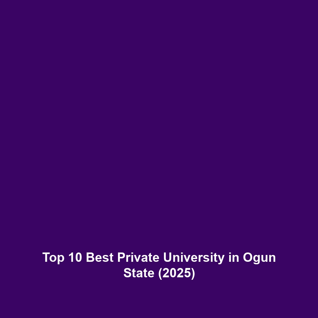 Top 10 Best Private University in Ogun State (2025)