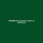 UNIABUJA disclaimer notice on admission