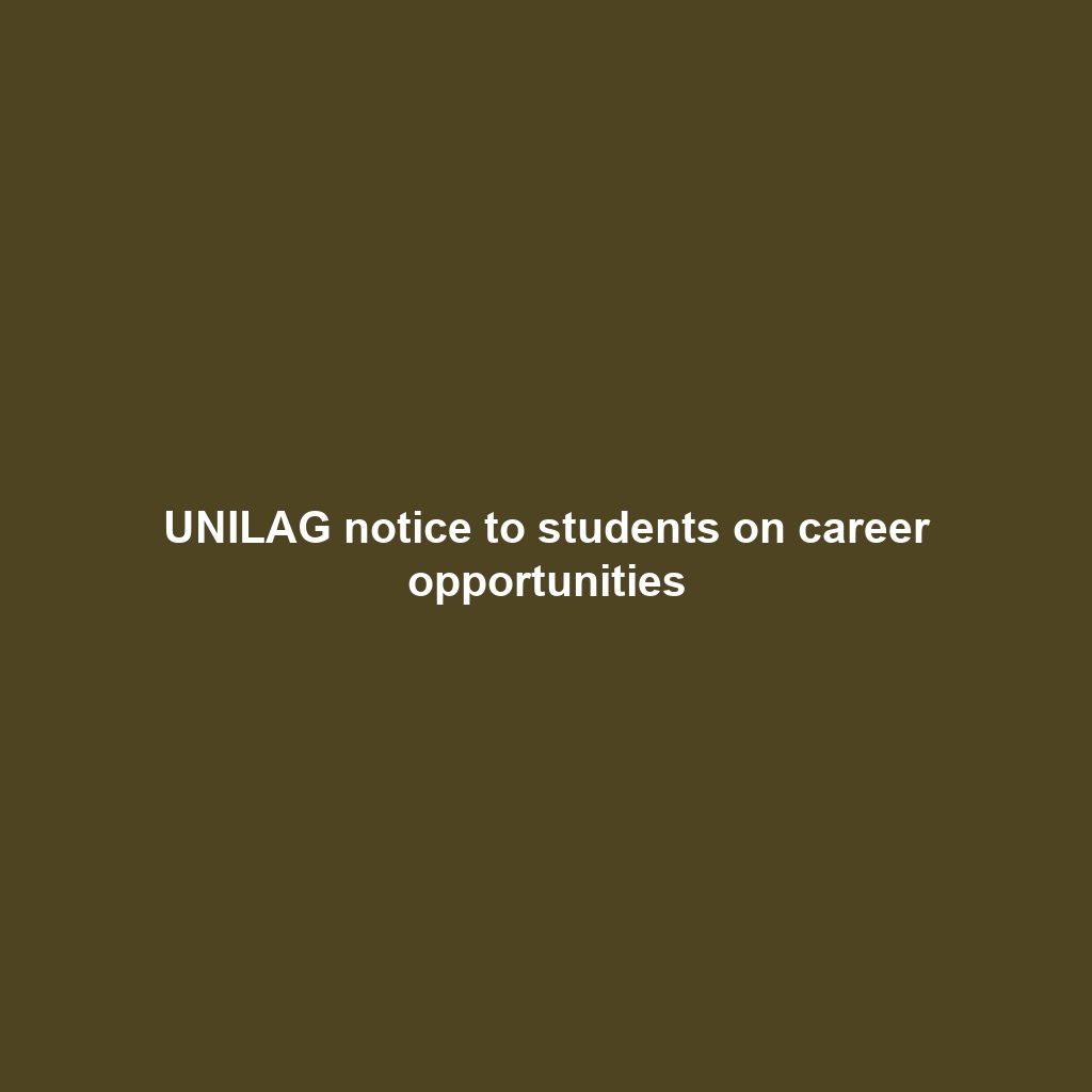 UNILAG notice to students on career opportunities