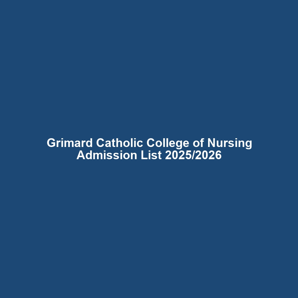 Grimard Catholic College of Nursing Admission List 2025/2026