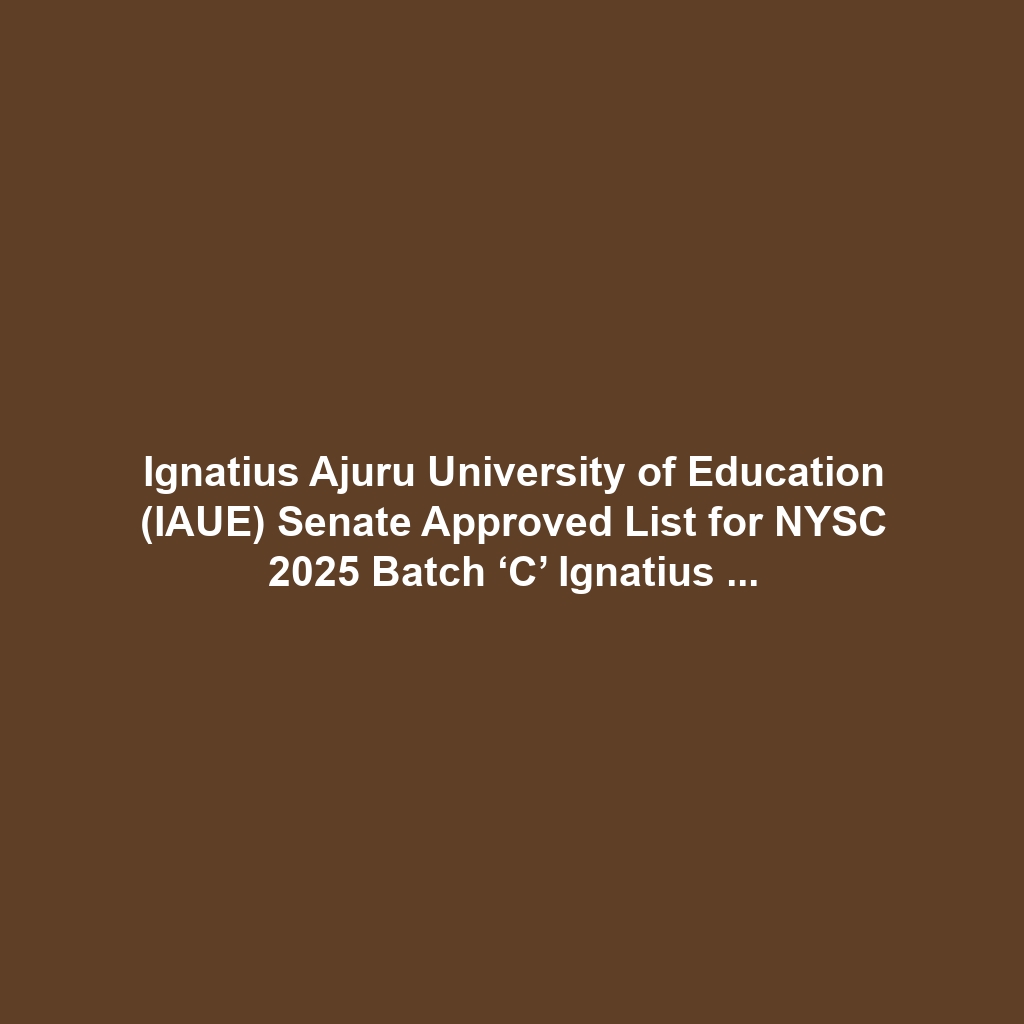 Ignatius Ajuru University of Education (IAUE) Senate Approved List for NYSC 2025 Batch ‘C’ Ignatius Ajuru University of Education (IAUE) has released the Senate-approved list for graduates eligible to participate in the 2025 Batch ‘C’ National Youth Service Corps (NYSC) programme. The names of successful graduates have been uploaded to the official NYSC integrated database. Students can check their status on the  NYSC Senate-approved list page.  All graduates who have completed their clearance and paid the required graduation and NYSC eligibility charges but do not see their names on the NYSC portal are advised to submit their forms to the Students Affairs Unit without delay. This will support proper data collation for the 2026 Batch ‘A’.  NECO and WAEC CBT App  JAMB CBT App  JAMB CBT SOftware  Table of contents Important Reminders for IAUE Graduates Closing Note Important Reminders for IAUE Graduates Students are encouraged to review the error list to confirm that their personal details are correct before final submission. Any issues relating to date of birth, name corrections, or other personal information should be reported directly to the Students Affairs Unit.  The University’s ICT Support Unit will provide timely assistance with NYSC mobilisation matters. Students are strongly warned to avoid fraudsters who claim to offer help with corrections in exchange for money.  All prospective corps members should also keep to the official NYSC mobilisation timetable for Batch ‘C’ activities. The full list of uploaded names is available on the IAUE official website.  Closing Note IAUE congratulates all graduates whose names appear on the Senate-approved list for the 2025 Batch ‘C’ NYSC programme. The University urges every student to verify their details, follow the proper procedures, and prepare for mobilisation according to the official schedule.