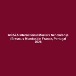 GOALS International Masters Scholarship (Erasmus Mundus) in France, Portugal 2026